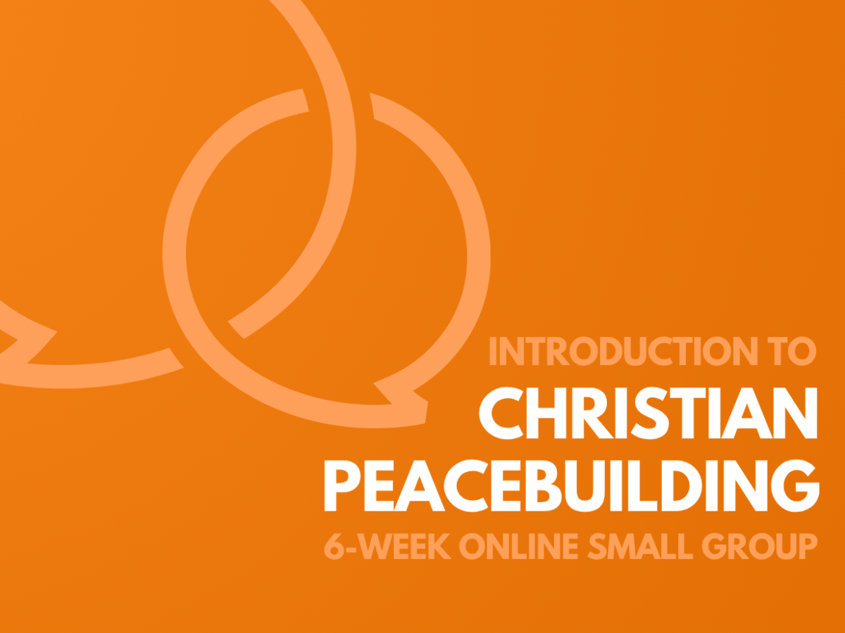 Lent Course in Christian Peacebuilding (Thursdays,&nbsp;2/16~3/26)